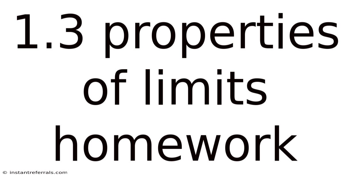 1.3 Properties Of Limits Homework