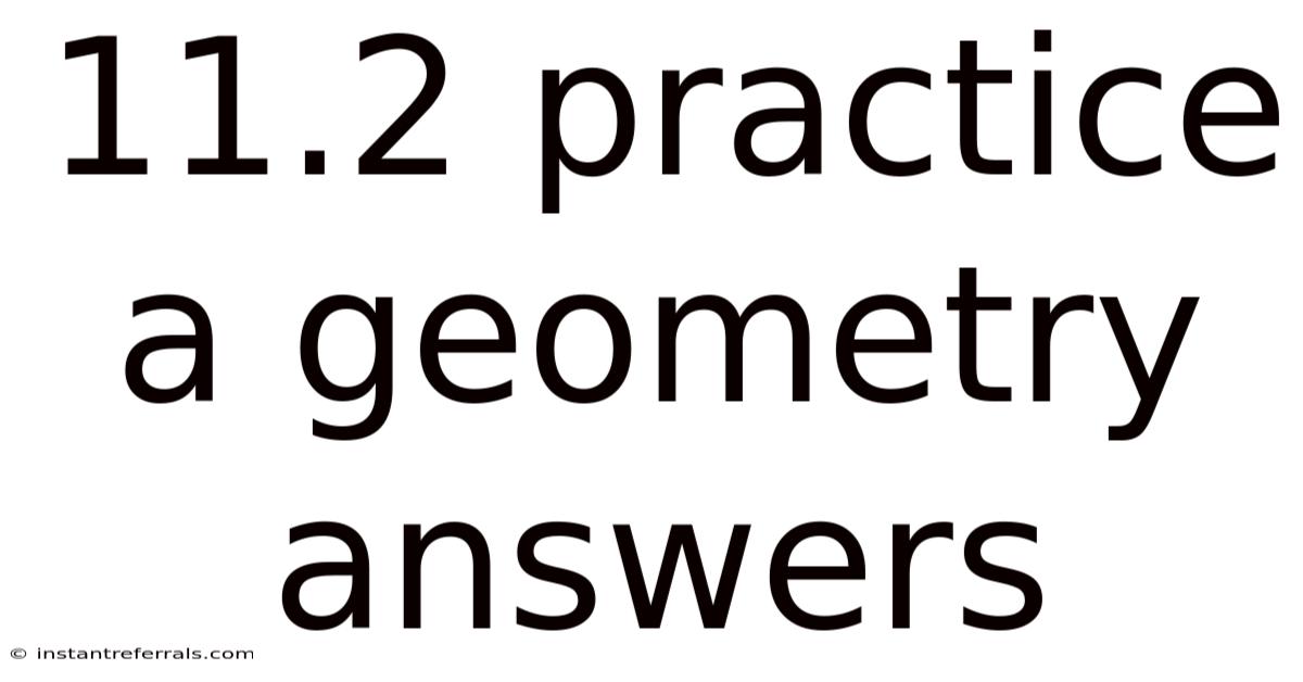 11.2 Practice A Geometry Answers