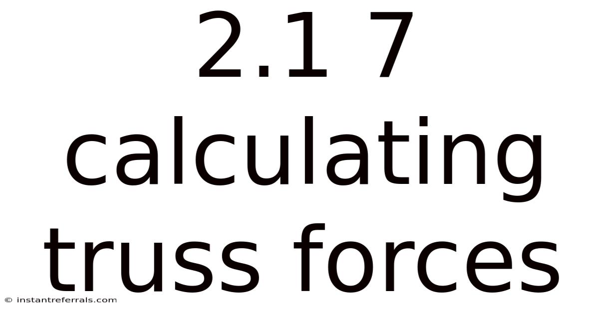 2.1 7 Calculating Truss Forces
