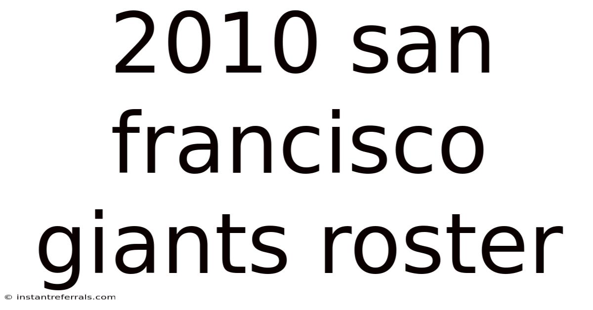 2010 San Francisco Giants Roster