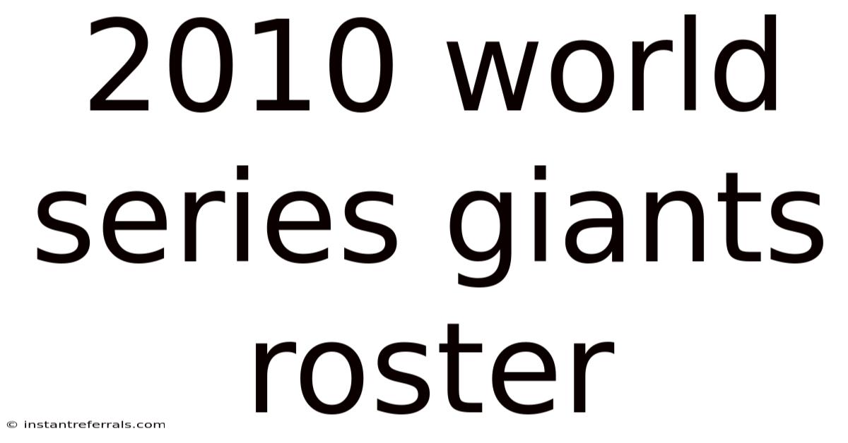 2010 World Series Giants Roster