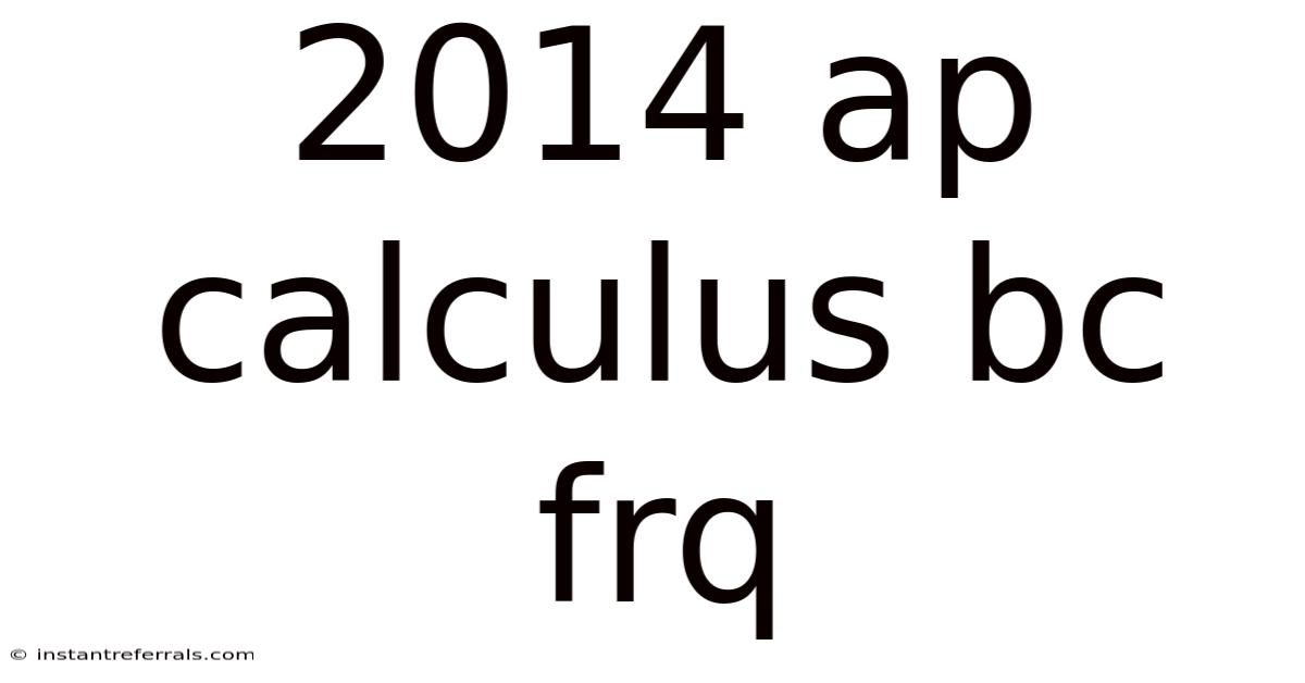 2014 Ap Calculus Bc Frq