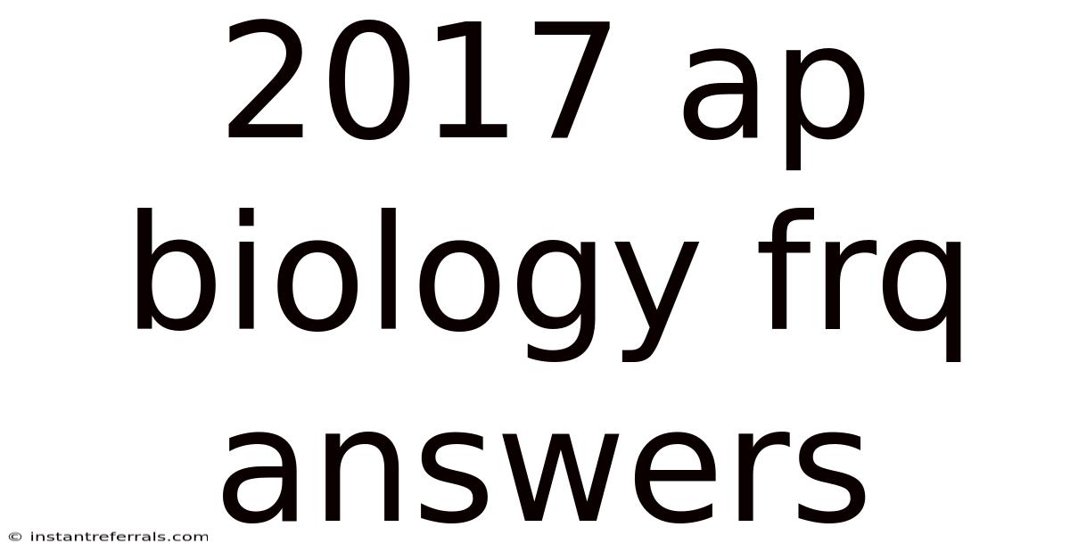 2017 Ap Biology Frq Answers