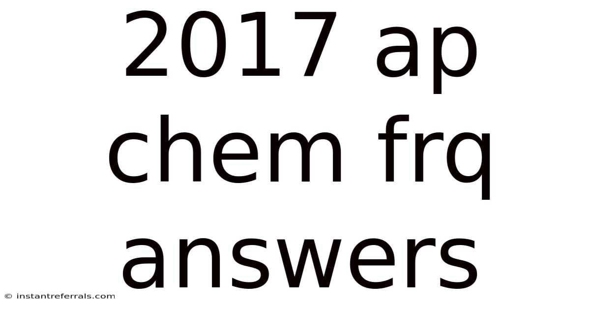 2017 Ap Chem Frq Answers