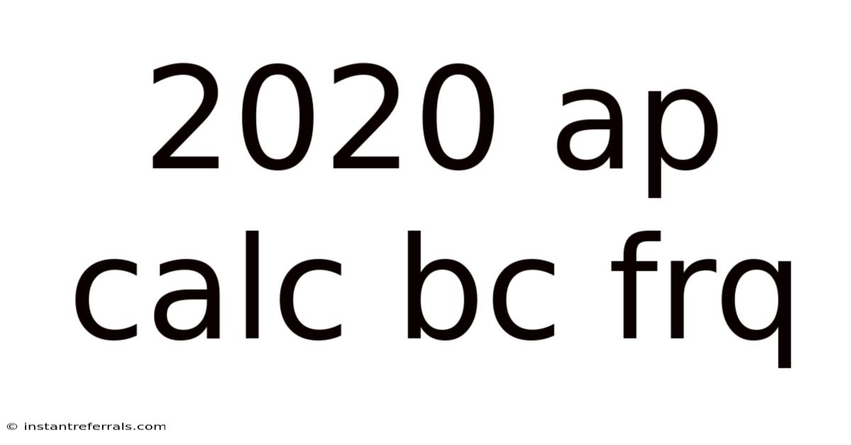 2020 Ap Calc Bc Frq