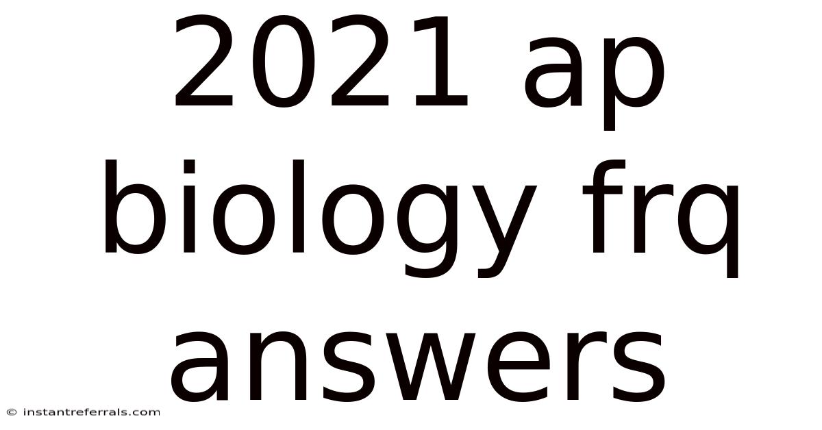 2021 Ap Biology Frq Answers