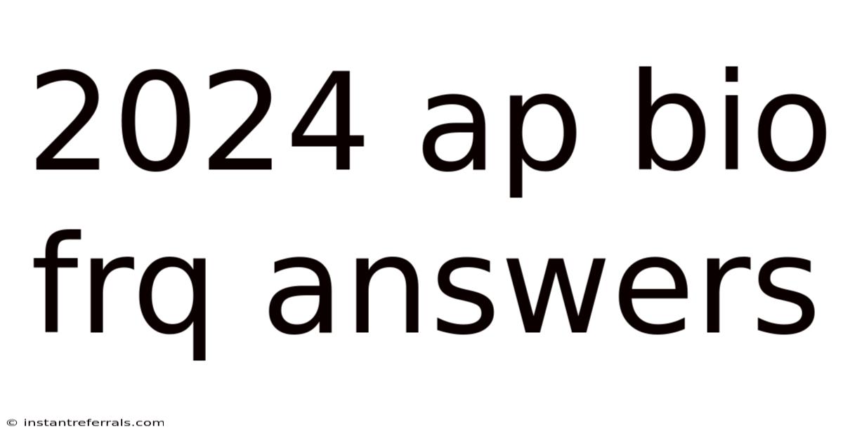 2024 Ap Bio Frq Answers
