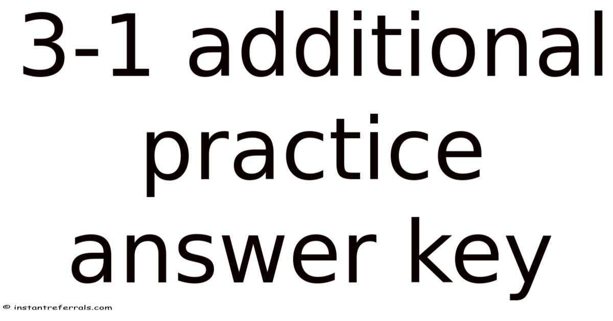 3-1 Additional Practice Answer Key