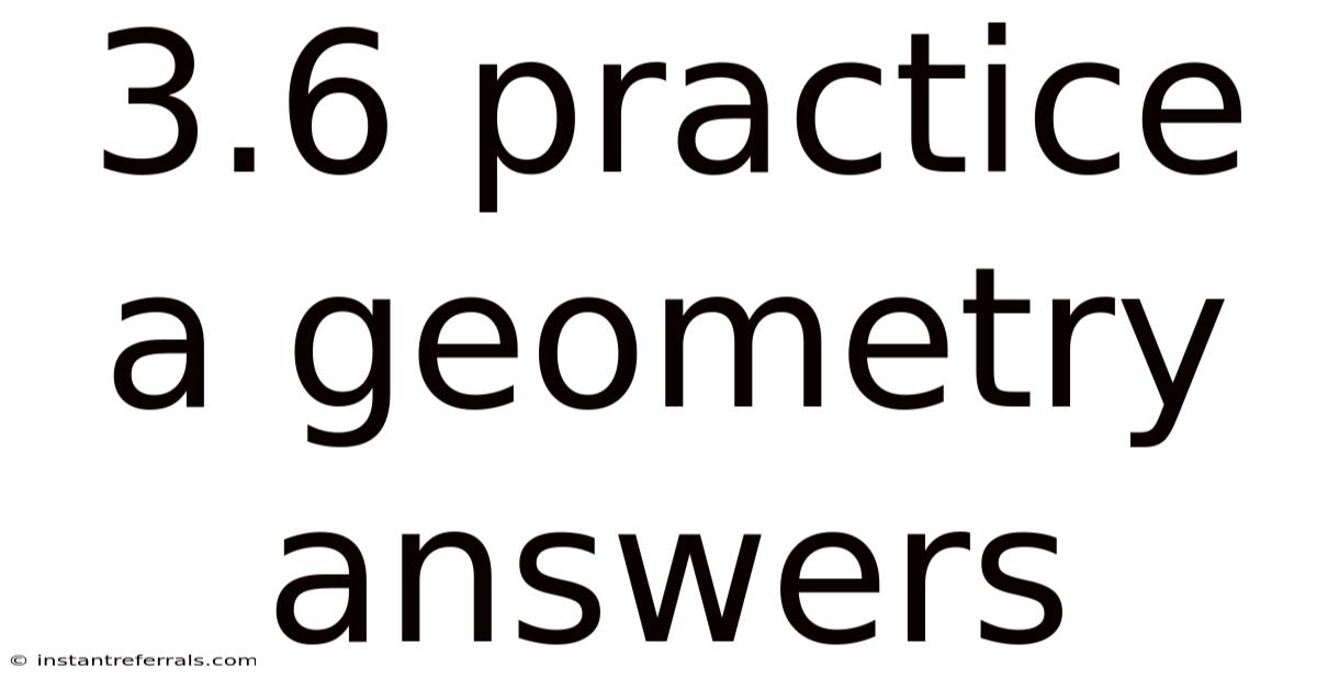 3.6 Practice A Geometry Answers
