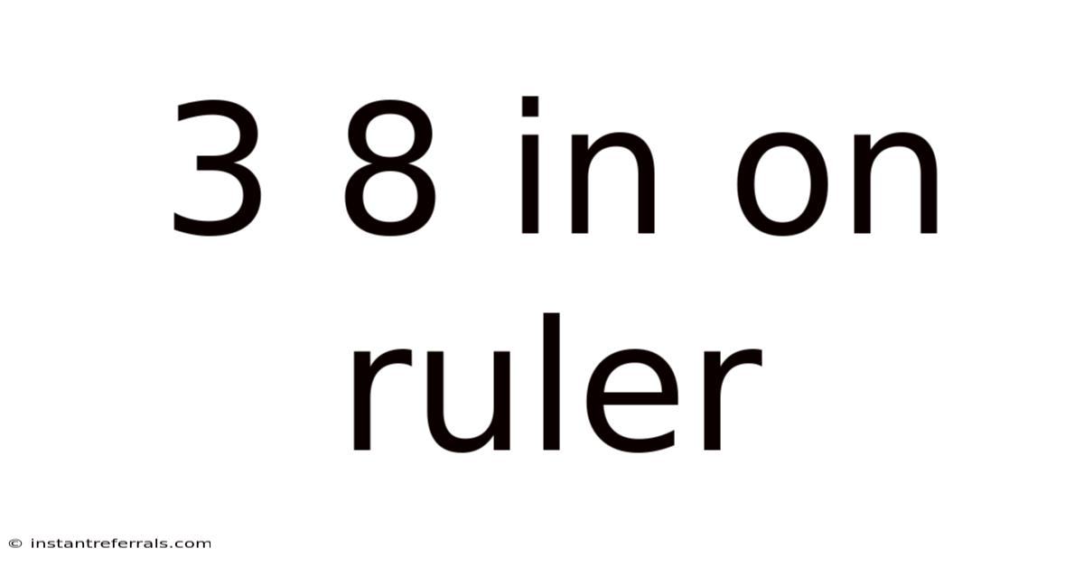 3 8 In On Ruler