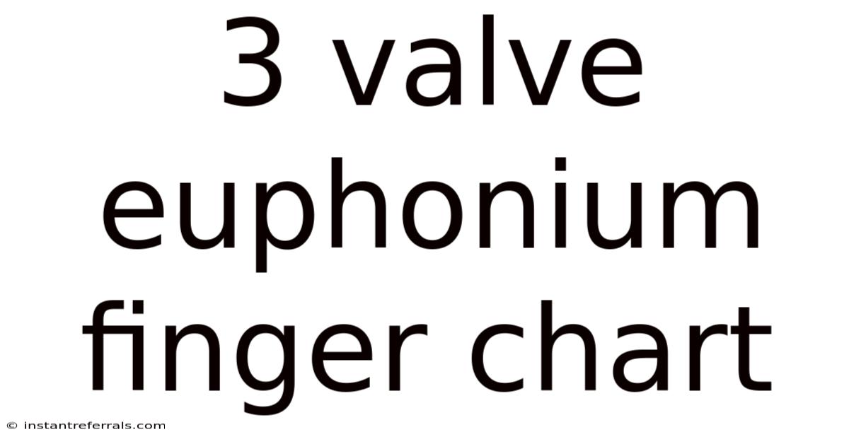 3 Valve Euphonium Finger Chart