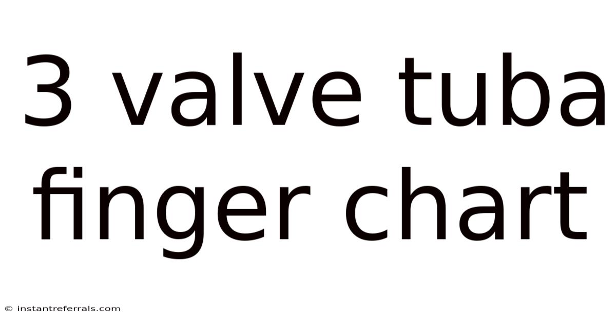 3 Valve Tuba Finger Chart