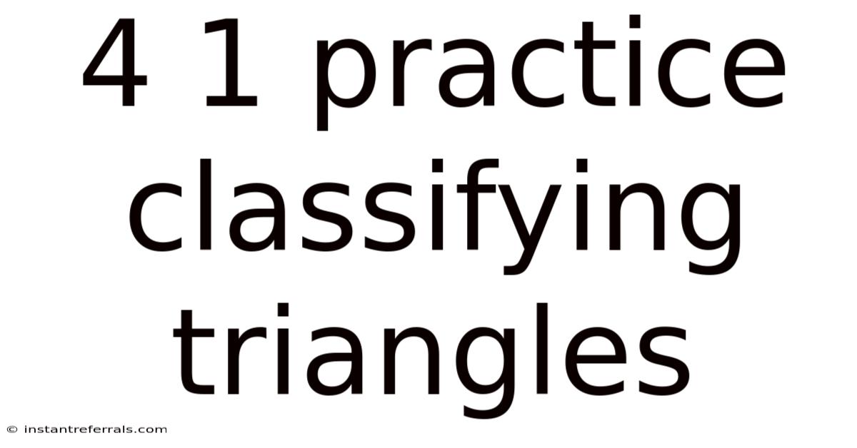 4 1 Practice Classifying Triangles