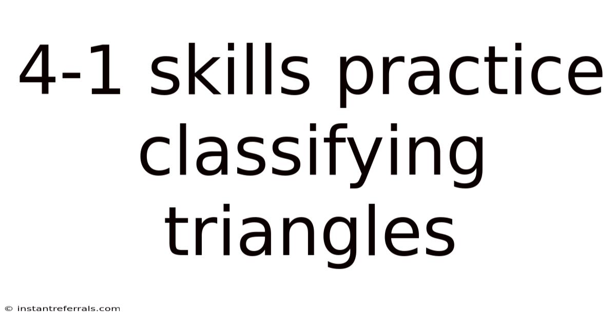 4-1 Skills Practice Classifying Triangles