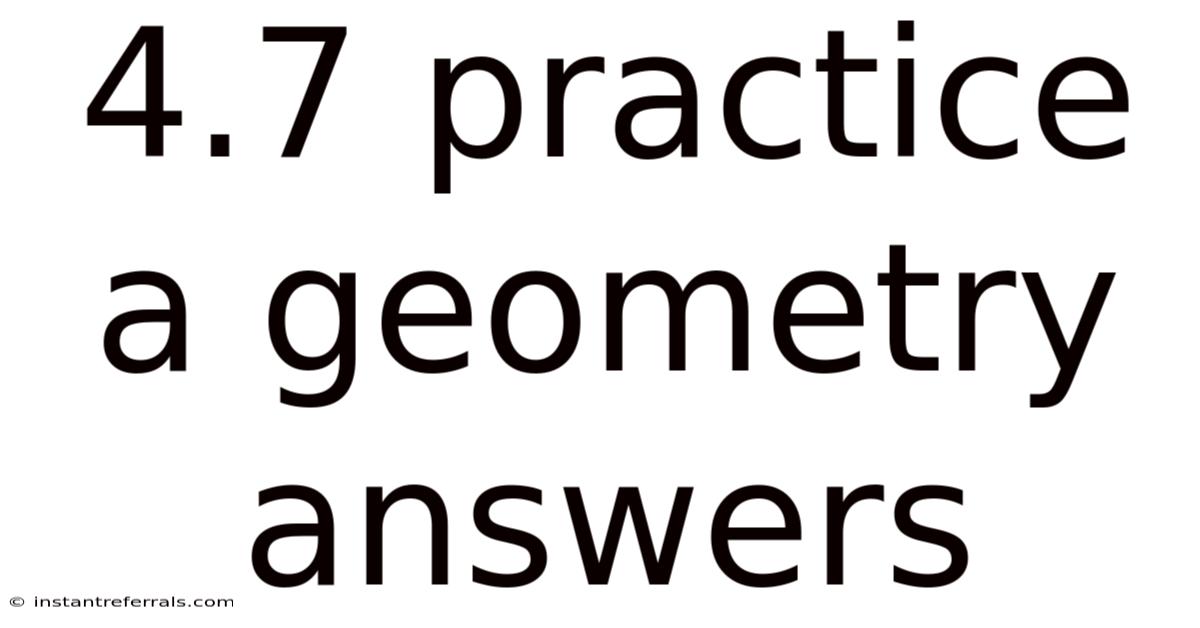 4.7 Practice A Geometry Answers