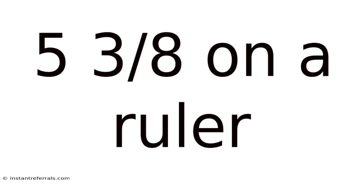 5 3/8 On A Ruler