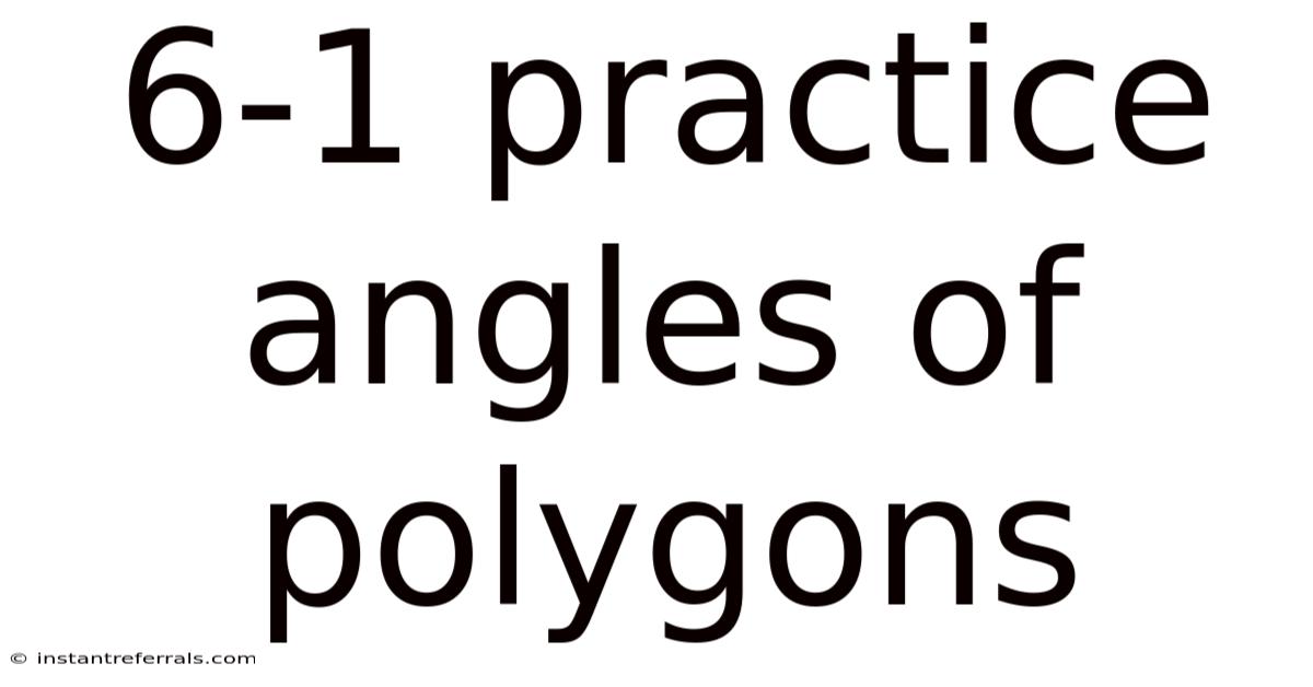6-1 Practice Angles Of Polygons
