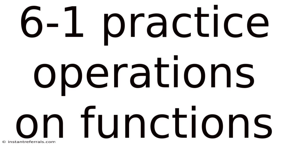 6-1 Practice Operations On Functions