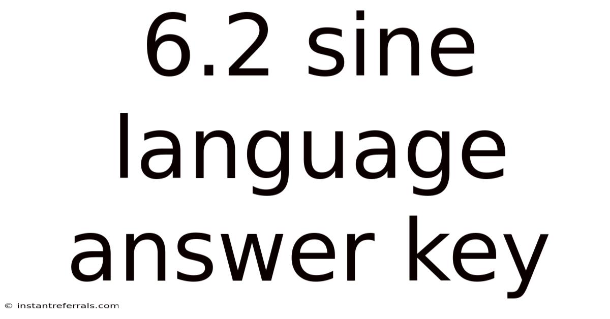 6.2 Sine Language Answer Key