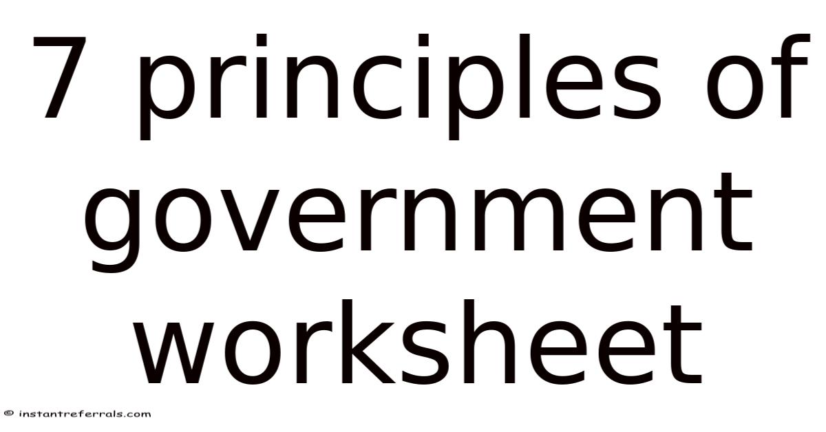 7 Principles Of Government Worksheet