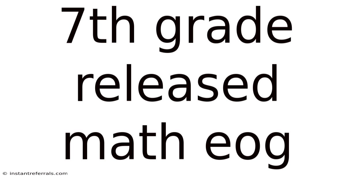 7th Grade Released Math Eog