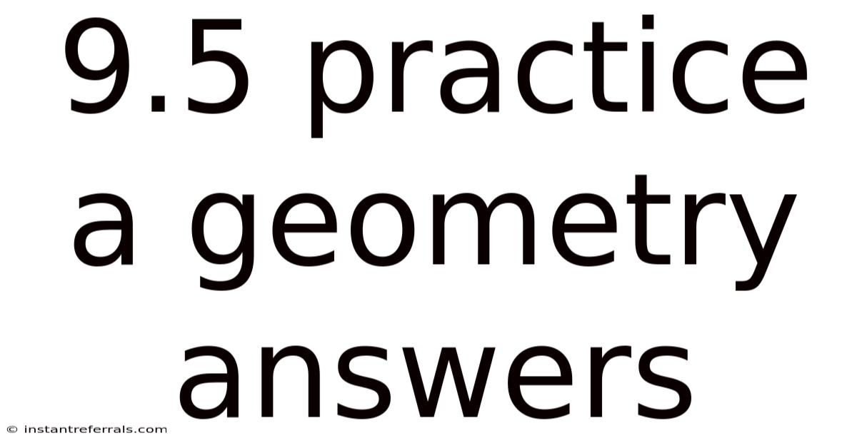 9.5 Practice A Geometry Answers