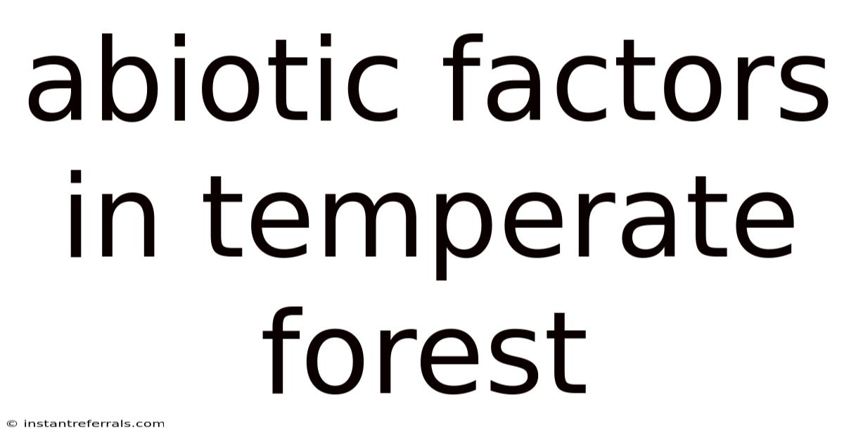 Abiotic Factors In Temperate Forest