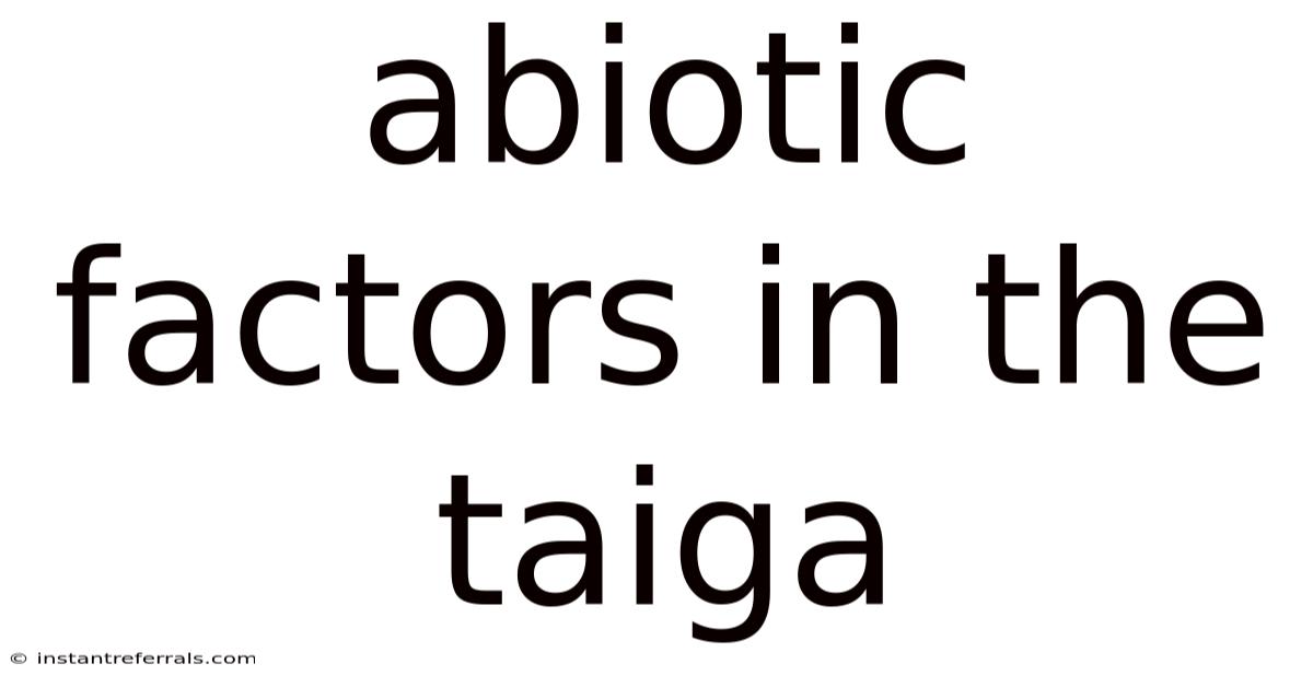 Abiotic Factors In The Taiga