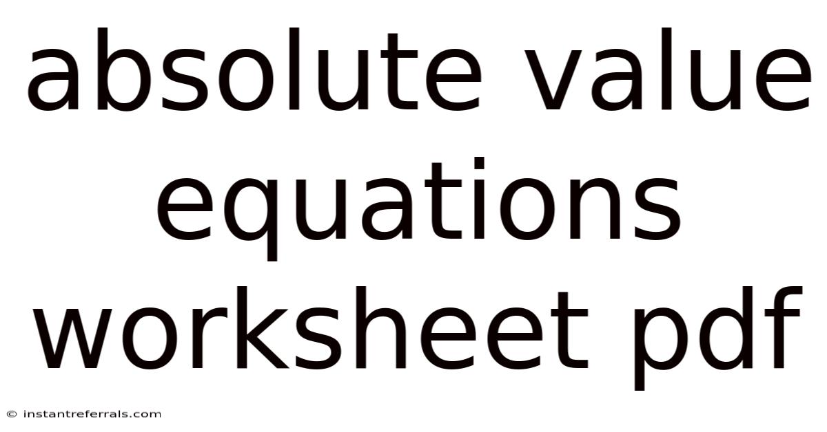 Absolute Value Equations Worksheet Pdf