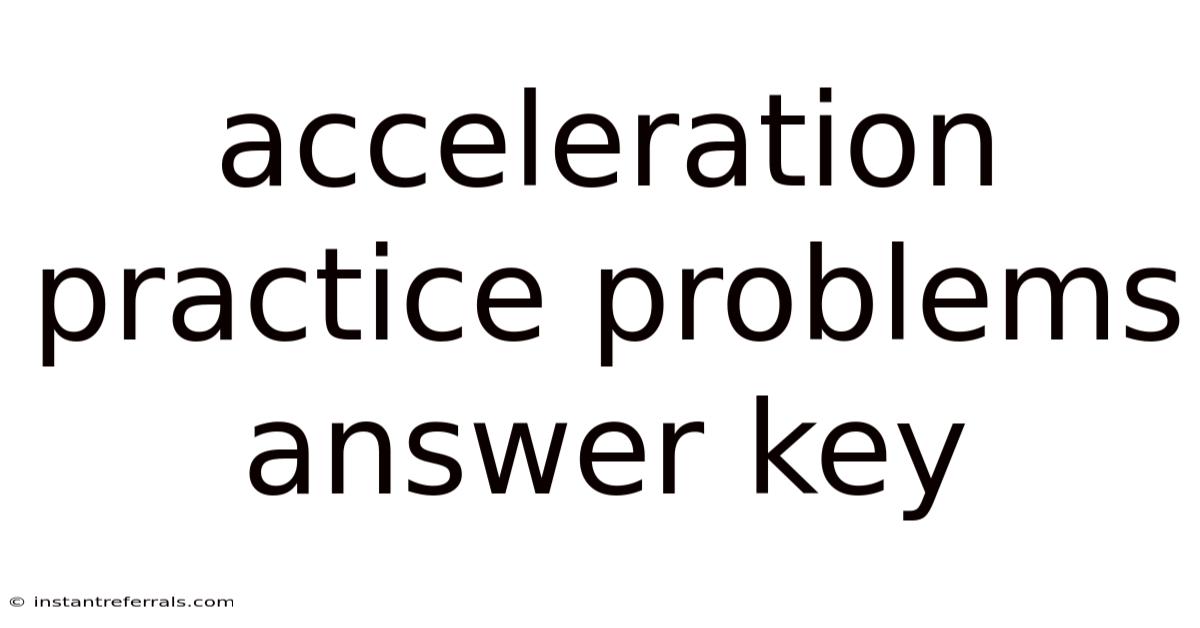 Acceleration Practice Problems Answer Key