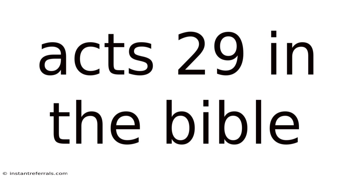 Acts 29 In The Bible