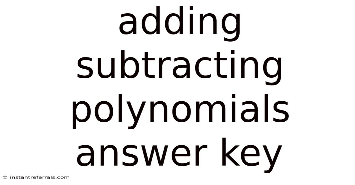 Adding Subtracting Polynomials Answer Key