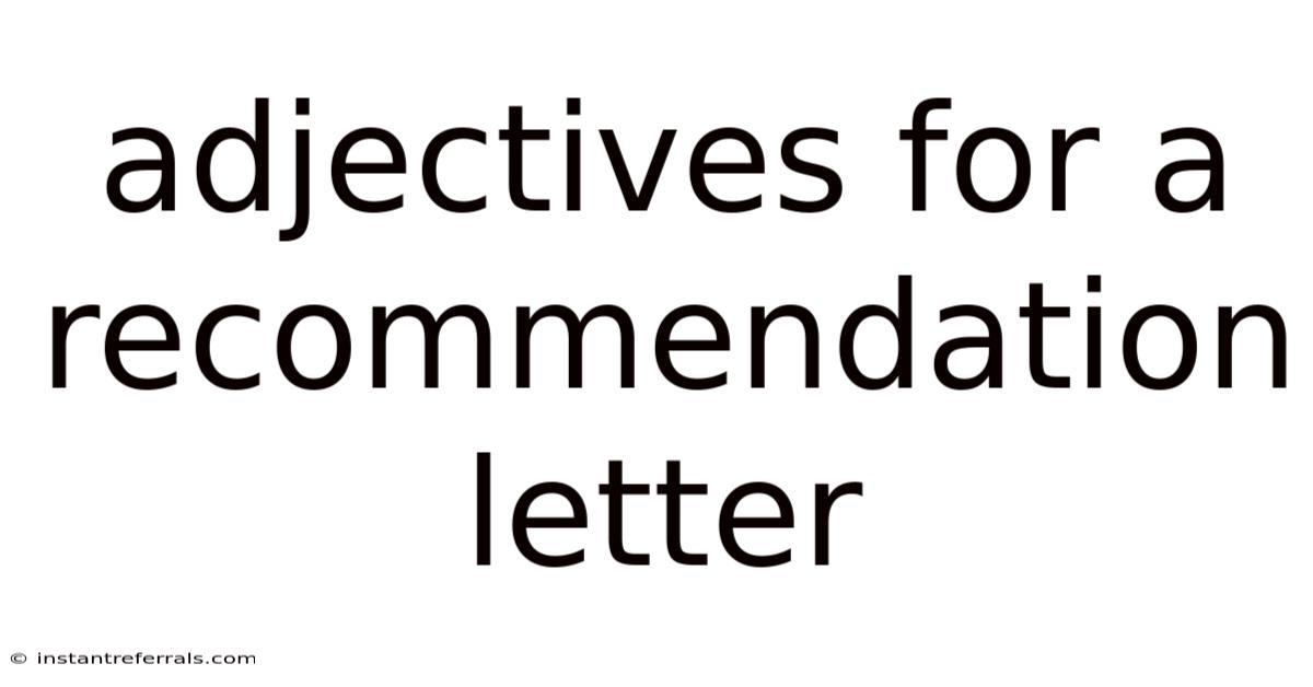 Adjectives For A Recommendation Letter