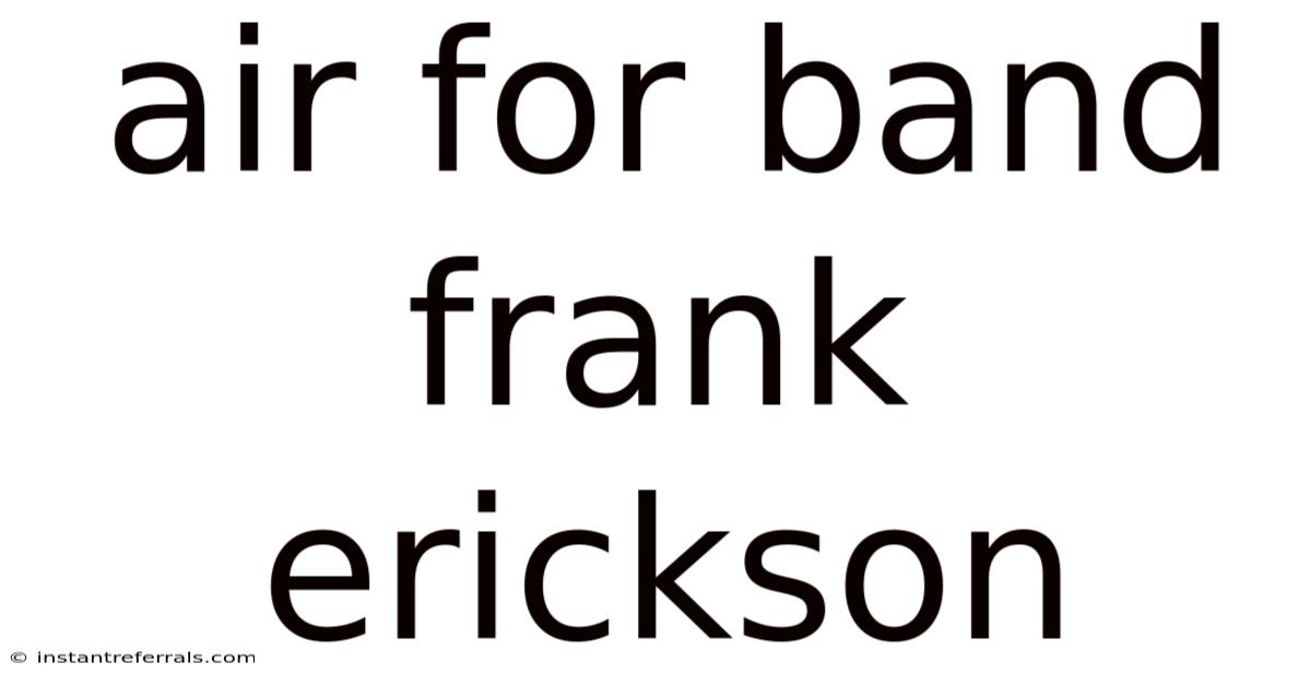 Air For Band Frank Erickson