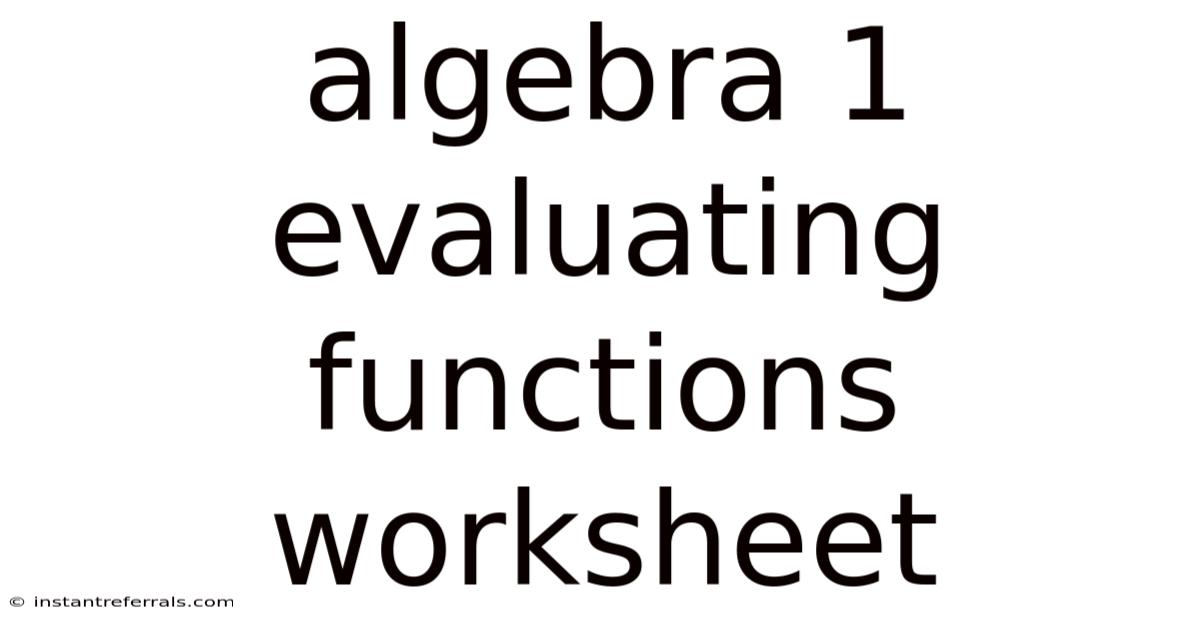 Algebra 1 Evaluating Functions Worksheet