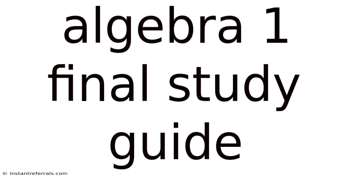 Algebra 1 Final Study Guide
