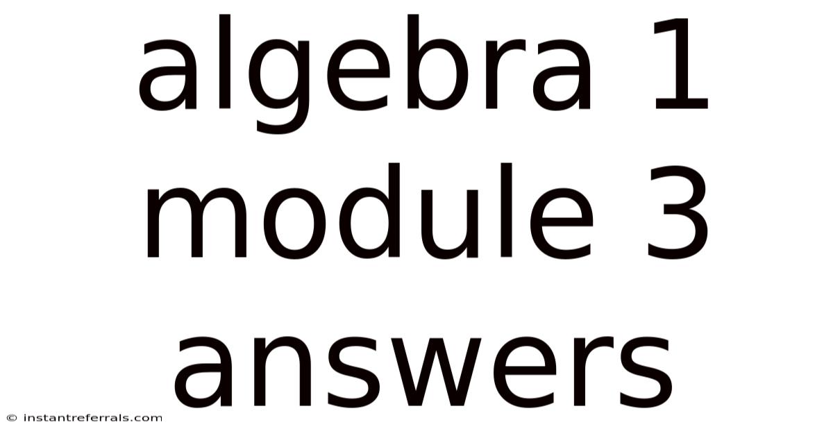 Algebra 1 Module 3 Answers