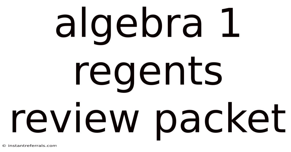 Algebra 1 Regents Review Packet