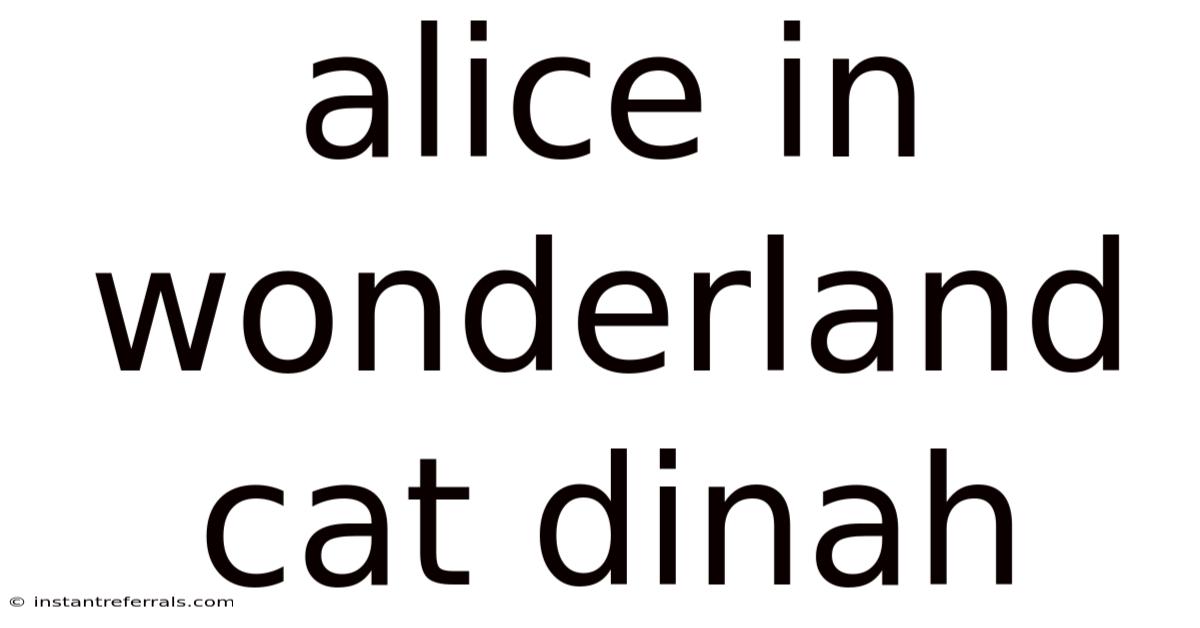 Alice In Wonderland Cat Dinah