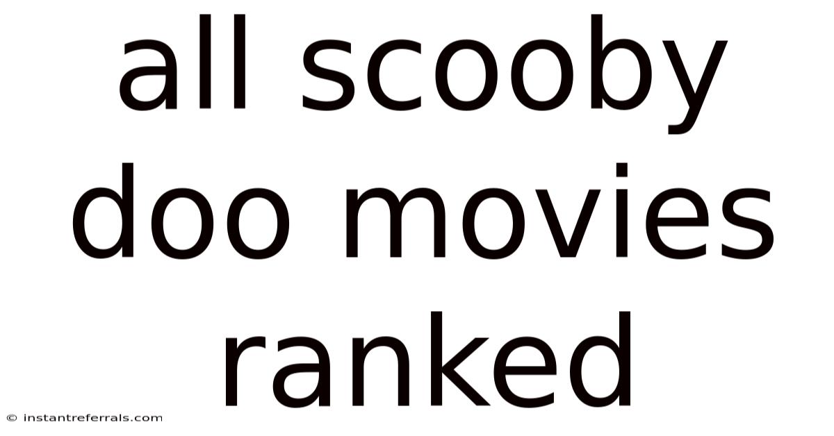 All Scooby Doo Movies Ranked