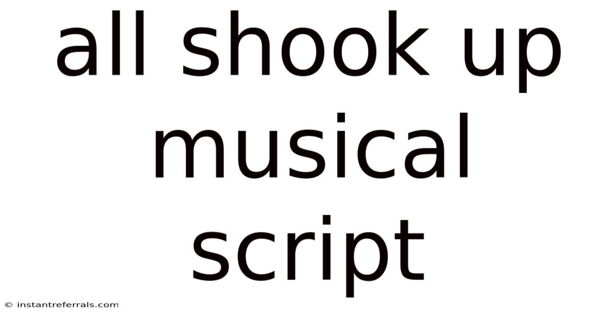 All Shook Up Musical Script