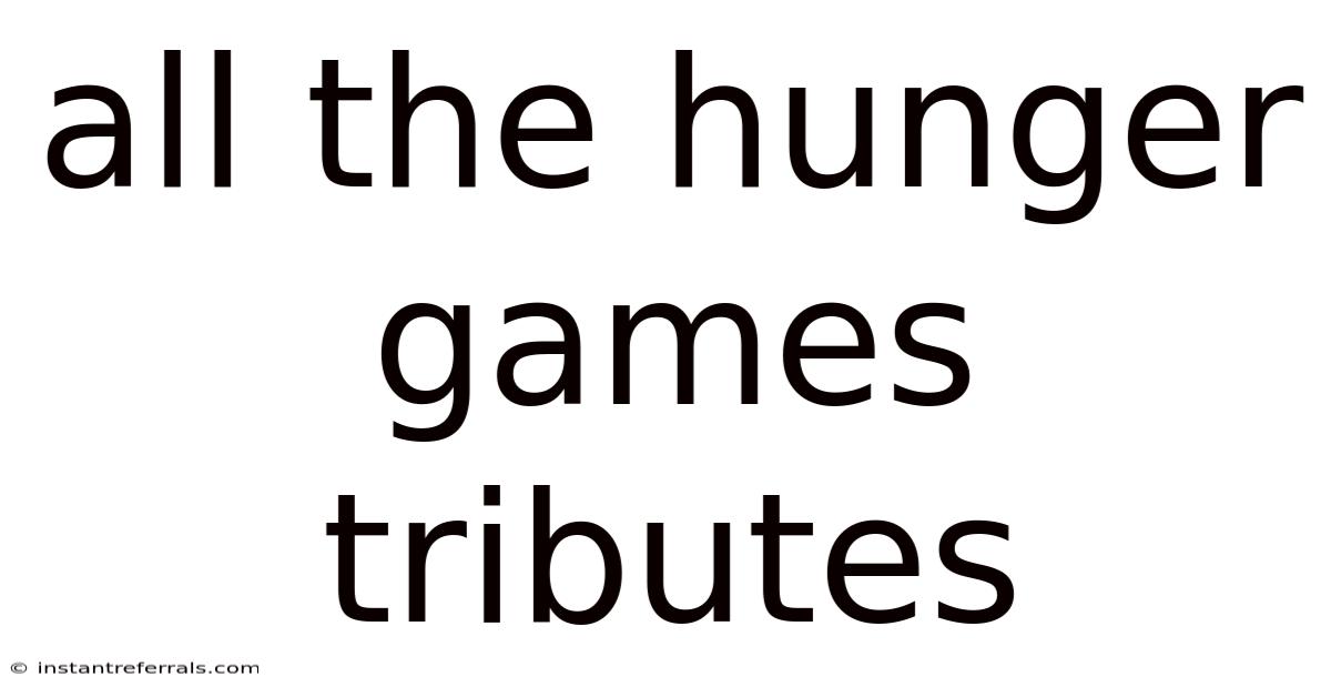 All The Hunger Games Tributes