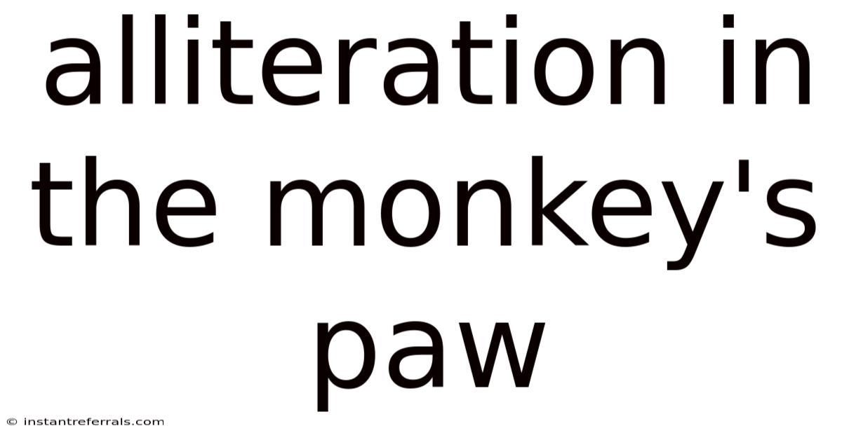 Alliteration In The Monkey's Paw