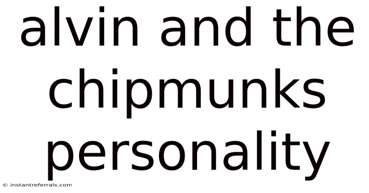 Alvin And The Chipmunks Personality