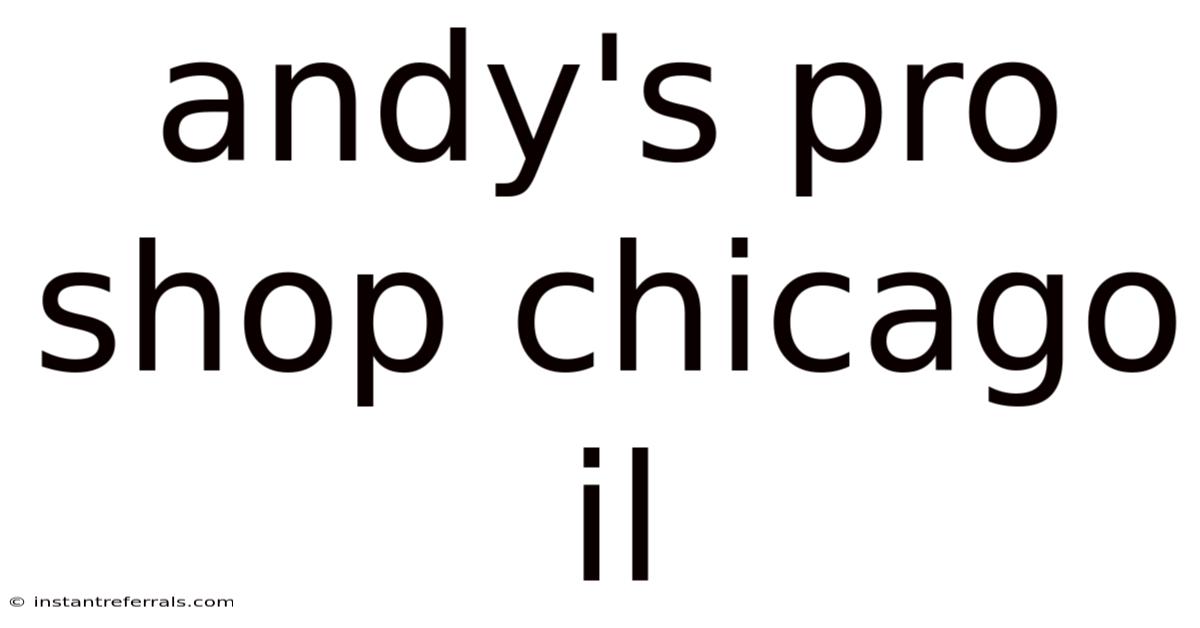 Andy's Pro Shop Chicago Il