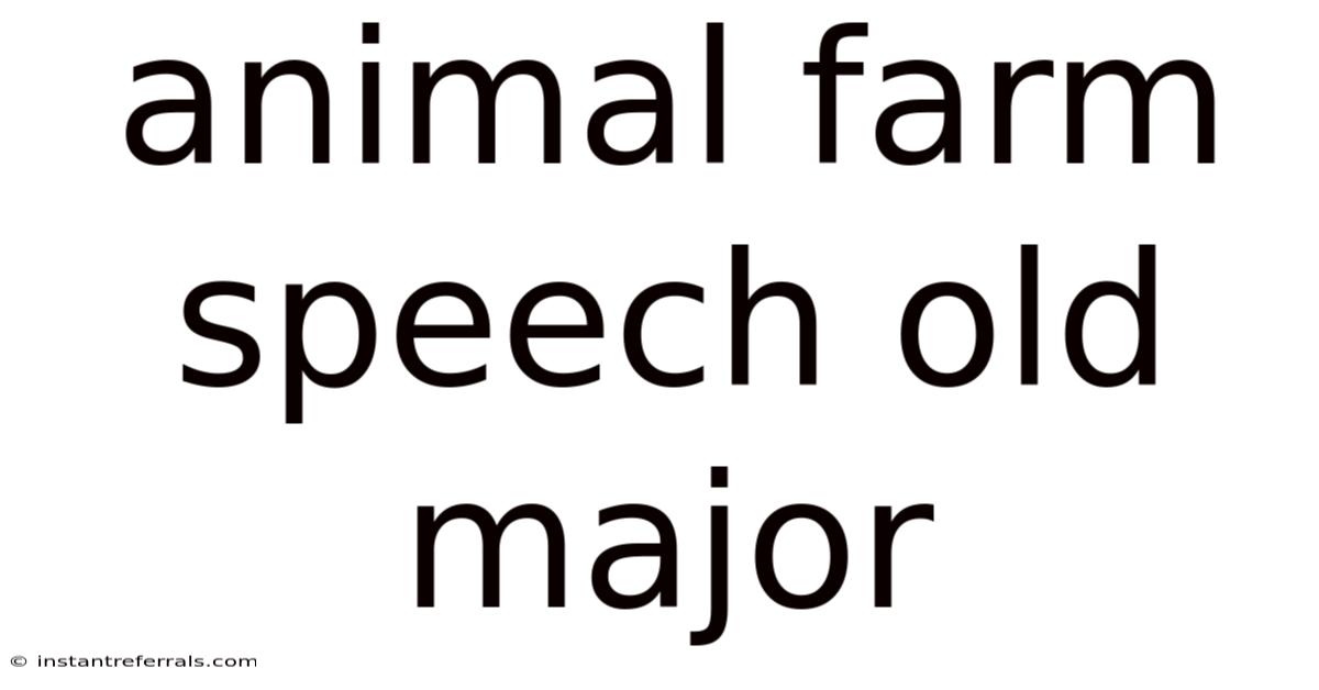Animal Farm Speech Old Major