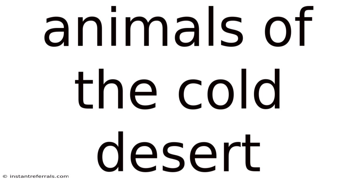 Animals Of The Cold Desert