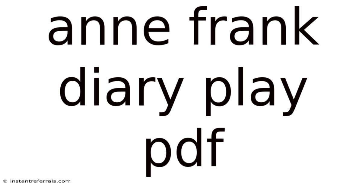 Anne Frank Diary Play Pdf