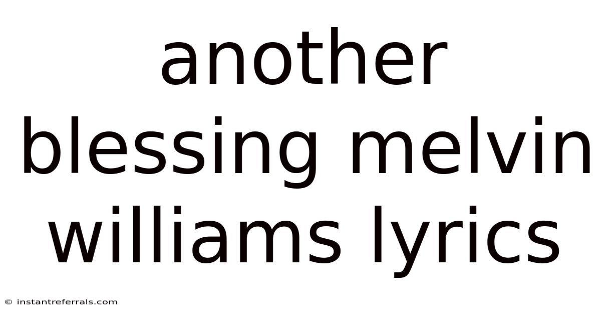 Another Blessing Melvin Williams Lyrics