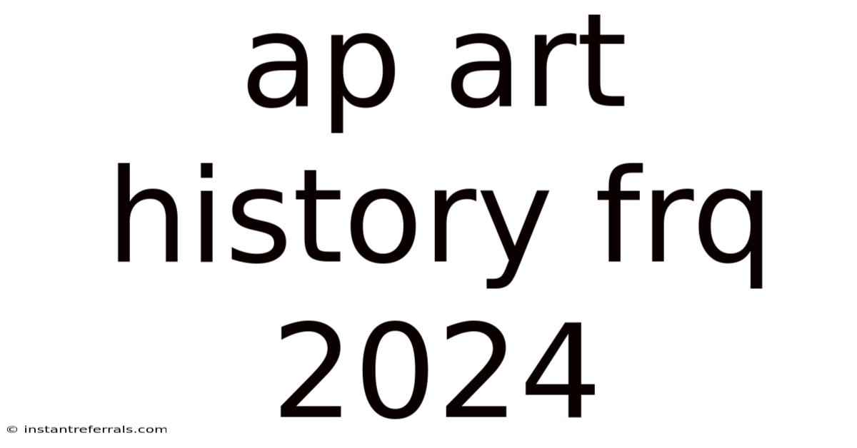 Ap Art History Frq 2024
